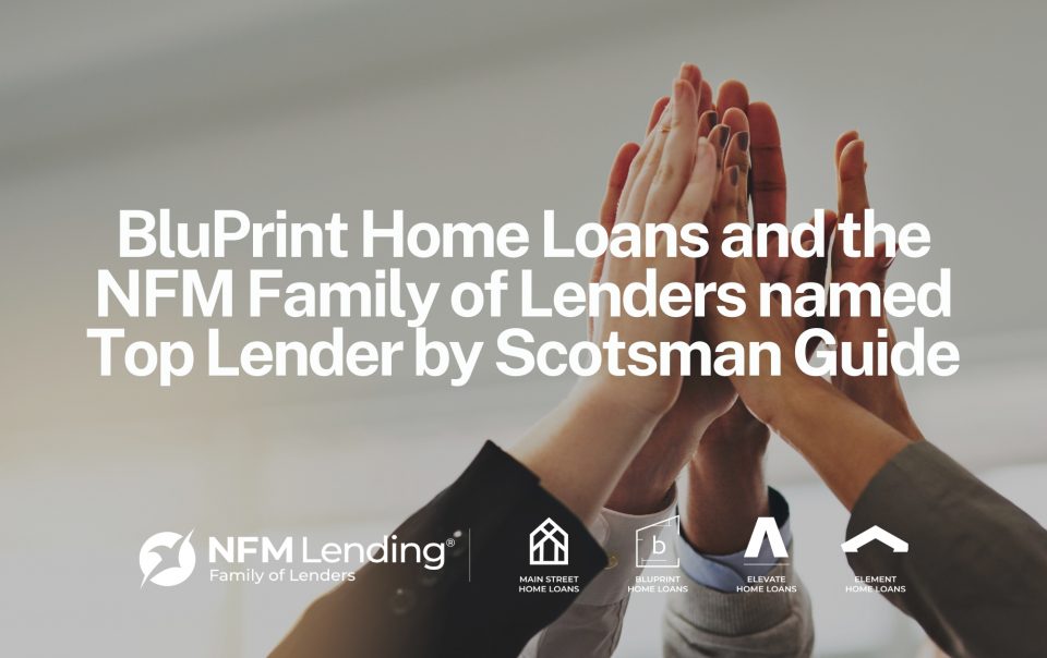 Bluprint Home Loans Named Top Mortgage Lender Scotsman Guide