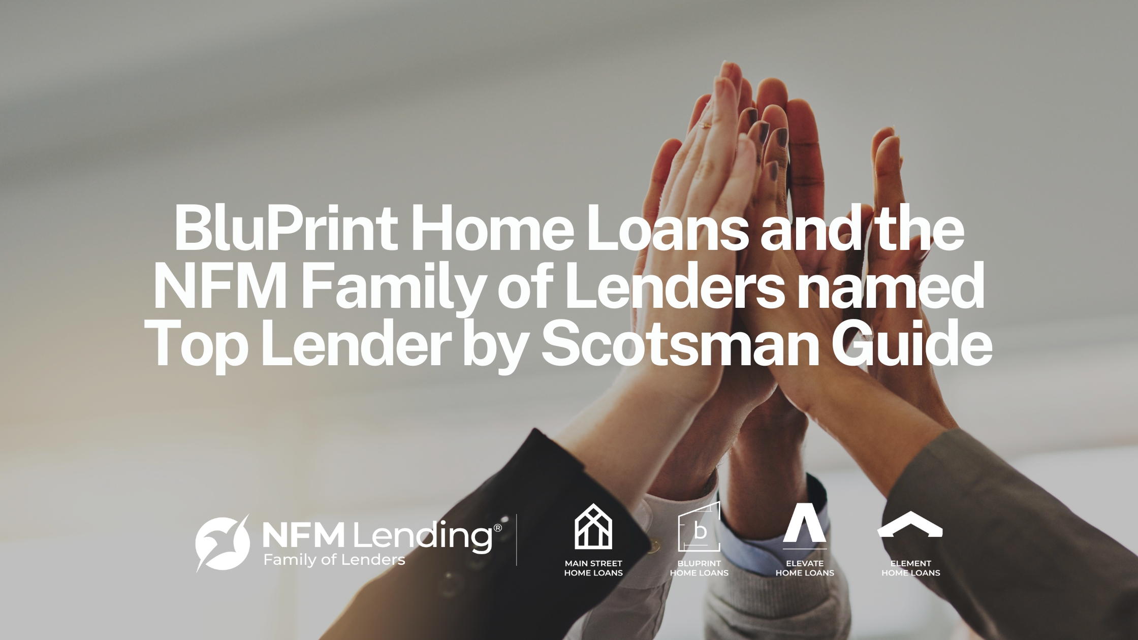 Bluprint Home Loans Named Top Mortgage Lender Scotsman Guide